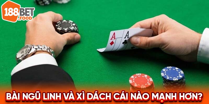 So sánh giá trị của hai nhóm bài ngũ linh và xì dách