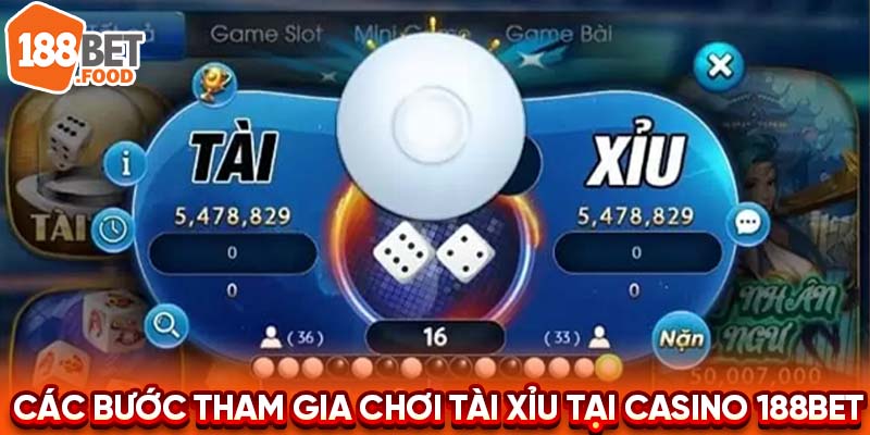 Các bước để tham gia chơi tài xỉu tại casino 188BET sẽ được hướng dẫn dưới đây.