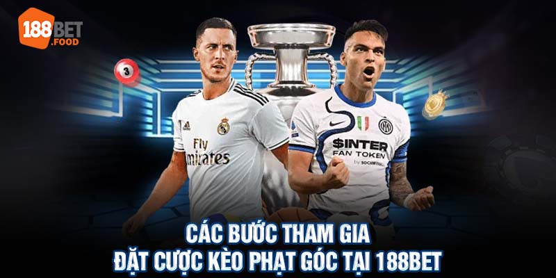 Để tham gia đặt cược <strong>kèo phạt góc</strong> tại <strong>188BET,</strong> bạn có thể thực hiện theo 5 bước đơn giản dưới đây: