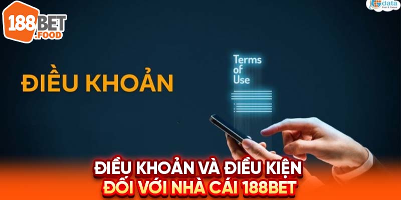 Các điều khoản và điều kiện đối với nhà cái 188BET