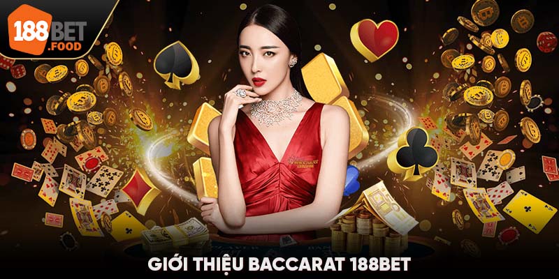 Giới thiệu Baccarat 188BET