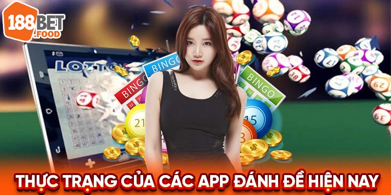 Thực trạng của các ứng dụng đánh đề hiện nay