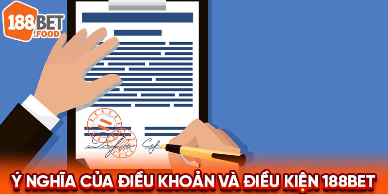 Ý nghĩa của các điều khoản và điều kiện tại 188BET